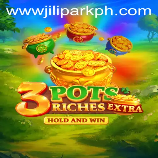 Explore the Exciting World of 3potsExtra in Jilipark